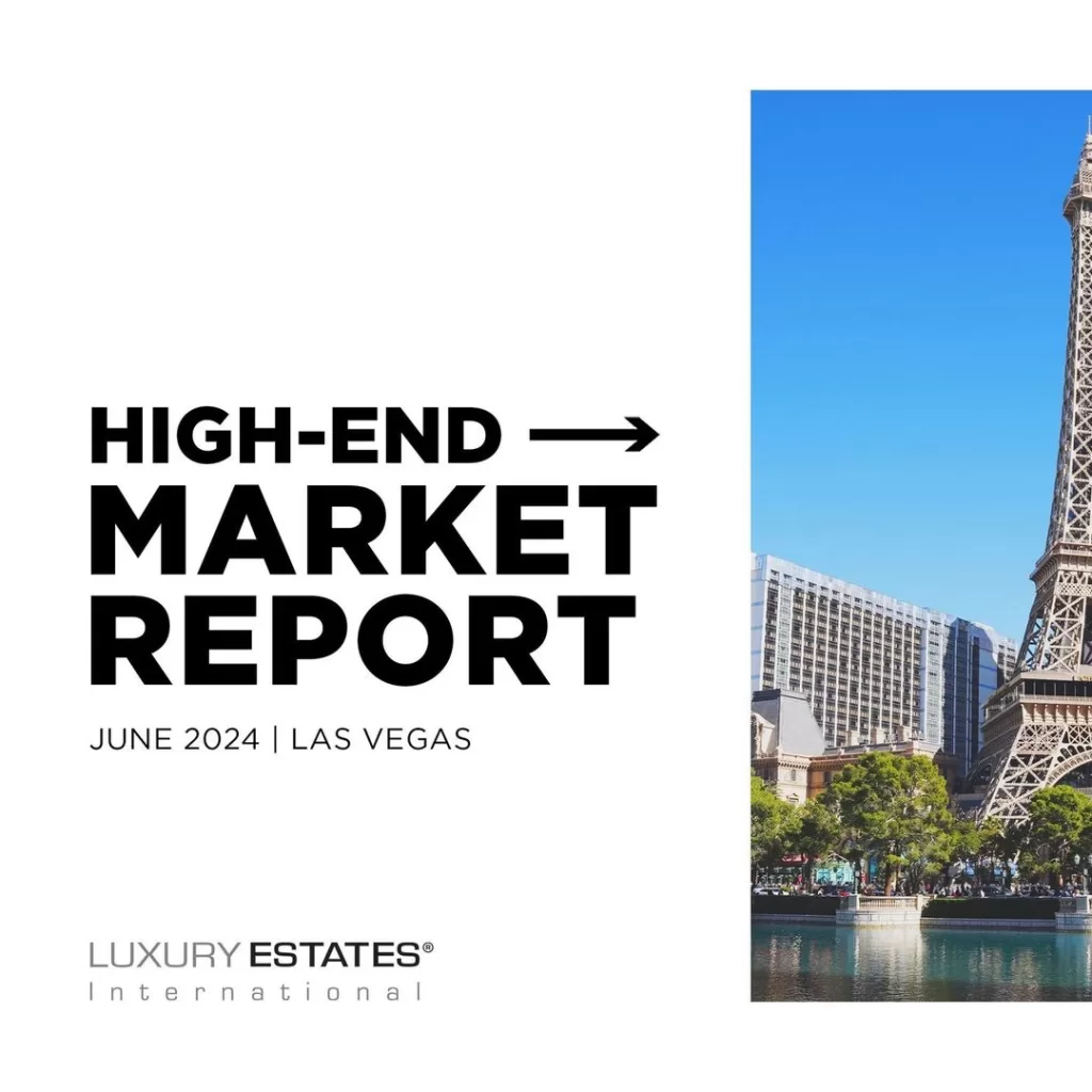 Las Vegas High-End Market Report – June 2024